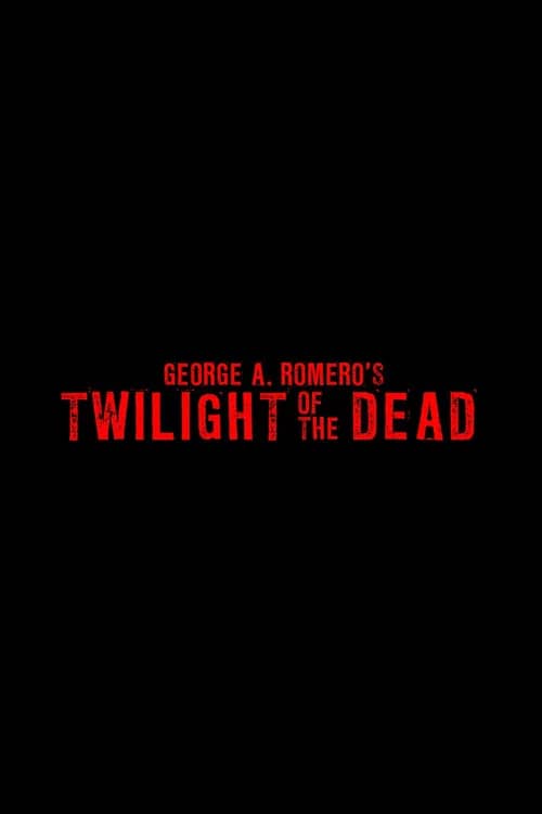 Постер «Twilight of the Dead»